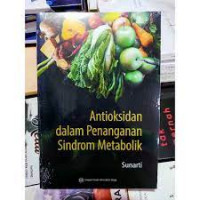 Antioksidan dalam penanganan sindrom metabolik