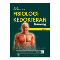 Buku ajar fisiologi kedokteran Ganong