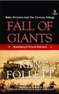 Fall of Giants : Runtuhnya Dinasti Raksasa