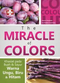 The miracle of colors : Khasiat pada buah dan sayur warna ungu, biru dan hitam