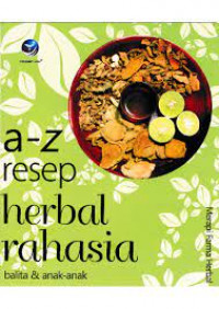 a-z resep herbal rahasia balita dan anak-anak