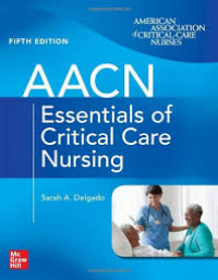 AACN Essentials of critical care nursing