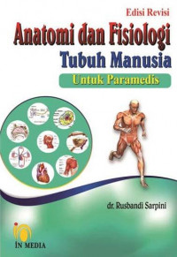 Anatomi dan Fisiologi Tubuh Manusia untuk Paramedis