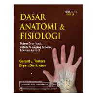 Dasar anatomi dan fisiologi volume 1