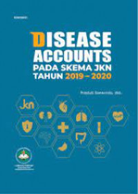 Disease account pada skema JKN tahun 2019-2020
