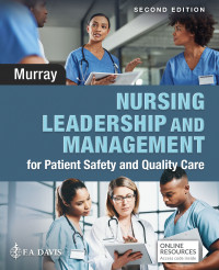 Nursing Leadership And Management: For Pantient Safety And Quality Care