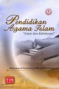 Pendidikan agama islam : Islam dan kebidanan