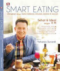 Smart eating : sehat dan ideal dengan 4M