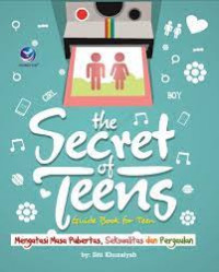 The secret of teens : guide book for teen