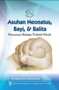 Asuhan Neonatus, Bayi, dan Balita