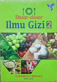 Dasar-Dasar Ilmu Gizi 2