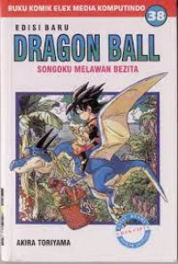 Dragon ball : Songoku melawan bezita volume 38