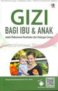 Gizi bagi ibu dan anak