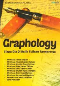 Graphology : Siapa Dia Dibalik Tulisan Tangannya