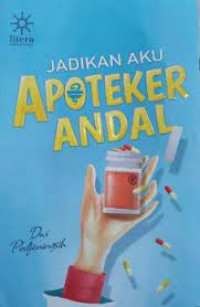 Jadikan Aku Apoteker Andal