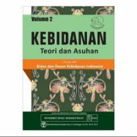 Kebidanan : Teori dan asuhan Volume 2