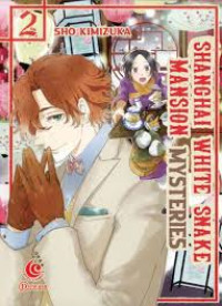 Shanghai White Snake Mansion Mysteries volume 02