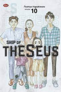 Ship of Theseus volume 10