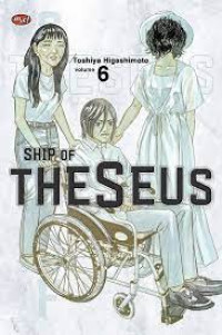 Ship of Theseus volume 6