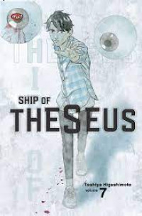 Ship of Theseus volume 7