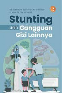 Stunting dan gangguan gizi lainnya