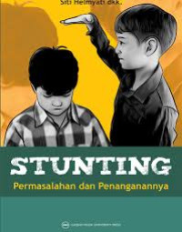 Stunting : Permasalahan dan Penanganannya