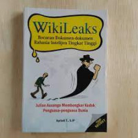 Wikileaks : Bocoran dokumen dokumen rahasia intelijen tingkat tinggi